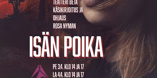 Is\u00e4n poika - Teatteri Betan p\u00e4\u00e4si\u00e4isn\u00e4ytelm\u00e4