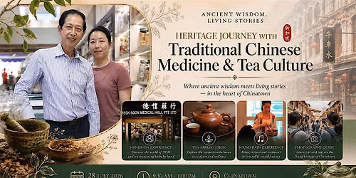 Heritage Journey with Traditional Chinese Medicine & Tea Culture