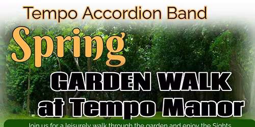 Tempo Accordion Band Spring Garden Walk at Tempo Manor \ud83c\udf38\ud83c\udf37\ud83c\udf33