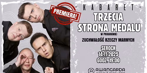 \u2b50 SEROCK \u2b50 Kabaret Trzecia Strona Medalu - "Zuchwa\u0142o\u015b\u0107 Rzeczy Marnych"