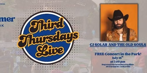 THIRD THURSDAYS LIVE in Dogwood Park, Featuring CJ Solar and The Old Souls