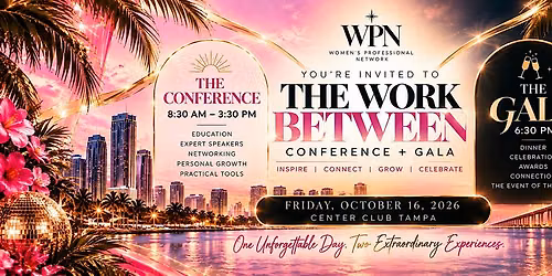 The Work Between Conference + Gala, Tampa FL