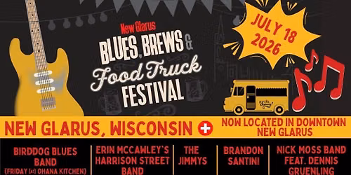 2026 New Glarus Blues, Brews & Food Truck Festival