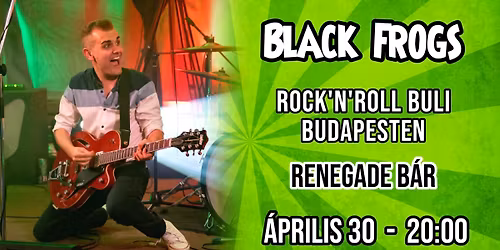 Black Frogs @ Renegade Blues B\u00e1r