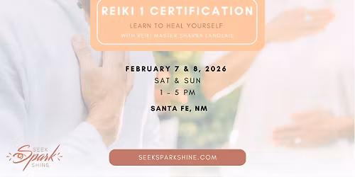 Reiki 1 Certification \u2013 Santa Fe (February)