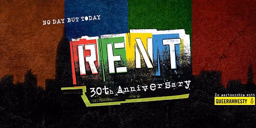 RENT - Musical - 30th Anniversary