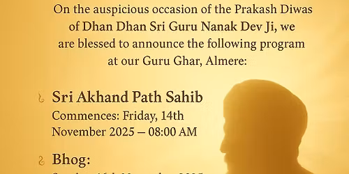 Sri Akhand Path Sahib & Sri Nishan Sahib Sewa \u2013 Prakash Purab of Guru Nanak Dev Ji
