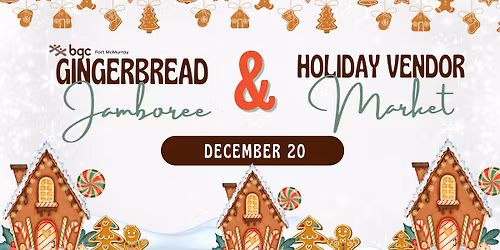 Gingerbread Jamboree & Holiday Market