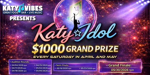 \ud83c\udfa4 Katy Idol 2026 at Katy Vibes! \ud83c\udfa4