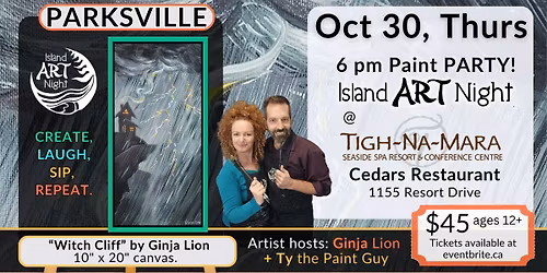 Halloween Eve paint party at Tigh-na-Mara with Ginja & Ty!