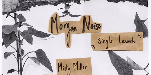 Morgan Noise Single Launch with Misty Miller and Mukbang Ray