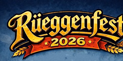 R\u00fceggenfest 2026