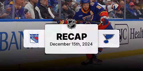 St. Louis Blues at New York Rangers at Madison Square Garden