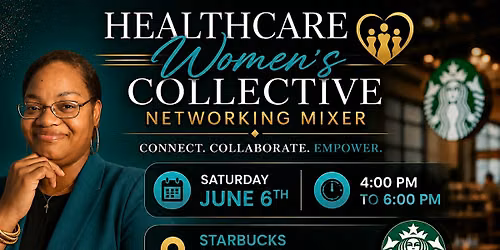Healthcare Women\u2019s Collective Networking Mixer