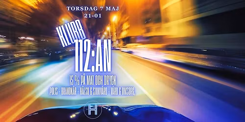 Klubb 112:an \/ 7 Maj \/ Hugo Nattklubb