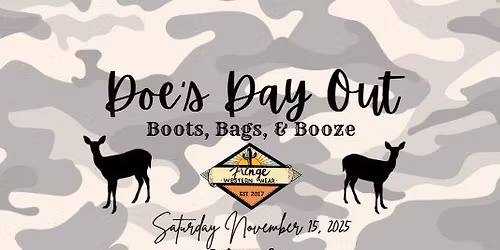 Boots, Bags & Booze... Doe's Day Out! 