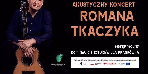 AKUSTYCZNY KONCERT ROMANA TKACZYKA