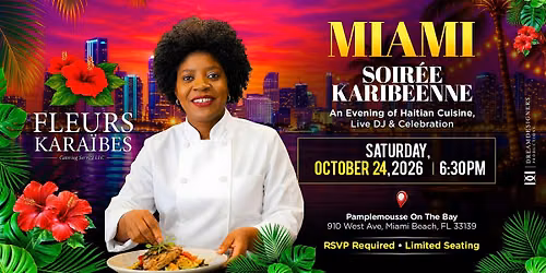 Miami Soir\u00e9e Karib\u00e9enne | Haitian Cuisine, Live DJ & Celebration
