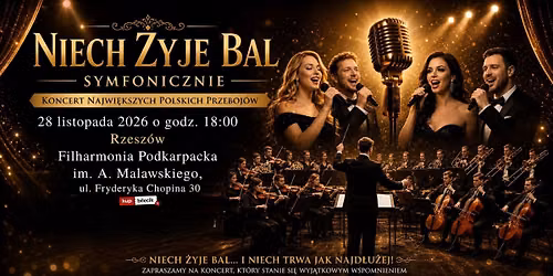 \u2728 NIECH \u017bYJE BAL \u2013 SYMFONICZNIE \ud83c\udfad ANDRZEJKOWY KONCERT NAJWI\u0118KSZYCH POLSKICH PRZEBOJ\u00d3W