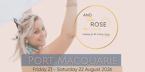 'And She Rose' - Port Macquarie 2026