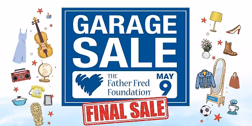 The Father Fred Foundation Annual Garage Sale