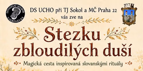 Stezka zbloudil\u00fdch du\u0161\u00ed - magick\u00e1 cesta inspirovan\u00e1 slovanskou mytologi\u00ed