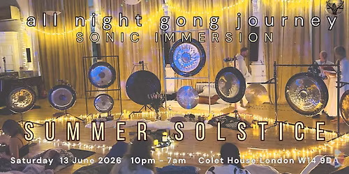 All Night Gong Immersion - Summer Solstice London