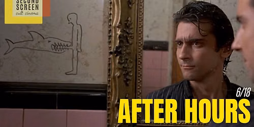 Second Screen presents: AFTER HOURS (1985)