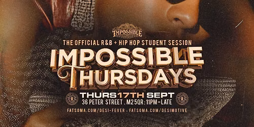 Manchester Freshers - Impossible Thursdays || The Official Student RnB &amp; HipHop Session || Venue: Impossible