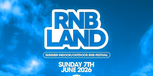 RNBLAND - Summer Indoor & Outdoor RnB Day Festival