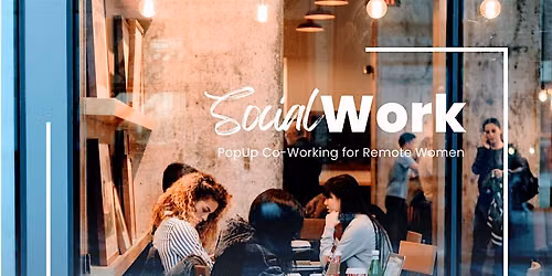 SocialWork PopUp Co-Working by SecondActWomen
