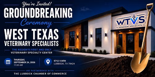 West Texas Veterinary Specialists Groundbreaking Ceremony