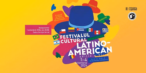 Festivalul Cultural Latino-American, edi\u021bia a VII-a