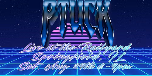 Ptuck Live: Debut show at The Railyard