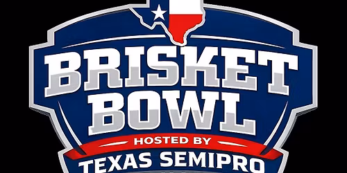 2026 TXSFL Brisket Bowl Championship & All-Star Game