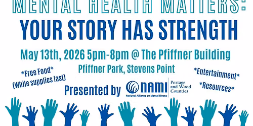 Annual Mental Health Matters Event: Your Story Has Strength