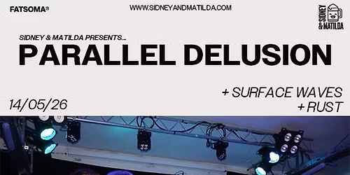 Parallel Delusion + Surface Waves + Rust