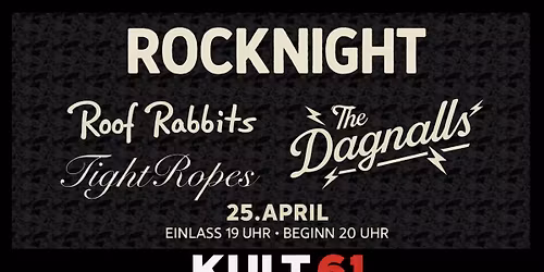 Rocknight - Kult 61 Hanau mit Roof Rabbits, Tight Ropes, Dagnalls