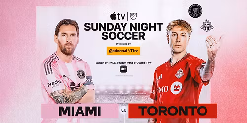 Inter Miami CF vs. Toronto FC