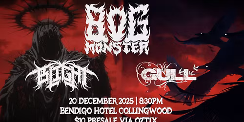 BOG MONSTER + BLIGHT + GULL @ The Bendi Upstairs