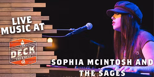 SOPHIA MCINTOSH & THE SAGES LIVE @ THE DECK