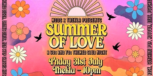 Summer of Love - A 60s + 70s Themed Club Night \ud83c\udf38\u270c\ufe0f\u262e\ufe0f