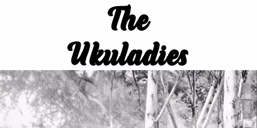The Ukuladies