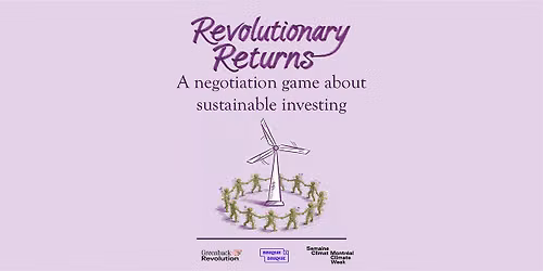 Revolutionary Returns: A negotiation game about sustainable investing
