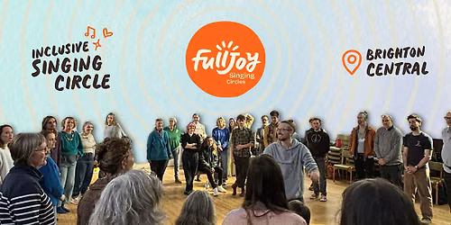 Full Joy Singing Circle - Brighton