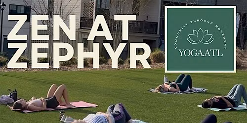 Zen at Zephyr with Yoga.ATL