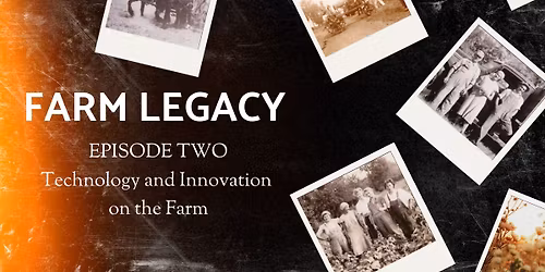 Farm Legacy Documentary: Episodes 1 & 2