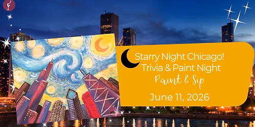 Starry Night Chicago! | Trivia & Paint Night | June 11