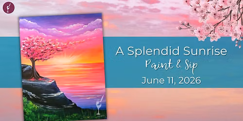 A Splendid Sunrise | Paint & Sip | June 11