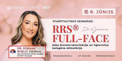 Starptautisks semin\u0101rs: RRS\u00ae Full-Face \u0101das biorestrukturiz\u0101cija un ilgtermi\u0146a kolag\u0113na stimul\u0101cija